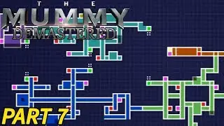 The Mummy Demastered (Part 7) [FILLING UP THE MAP]