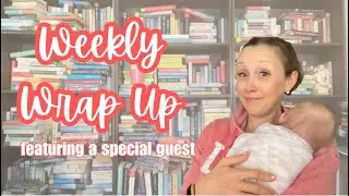 Weekly Reading Wrap Up Nov 2-8! Featuring my 2 week old!
