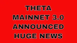 THETA Mainnet 3.0