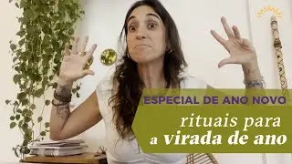 RITUAIS para a VIRADA DE ANO!
