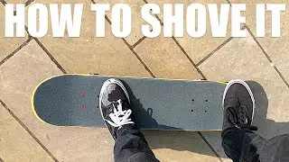 How to Shove It the EASIEST Way on a Skateboard Tutorial