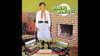 O Ga&uacute;cho - Albino Manique