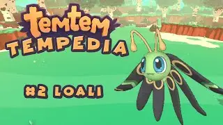 Tempedia #002 - Loali