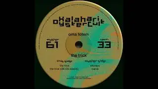 oma totem - choreos [OYSTER61]