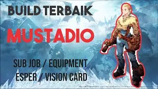 BUILD TERBAIK MUSTADIO!!? MUSTADIO BREAKDOWN FFBE WOTV INDONESIA - WAR OF THE VISIONS #NGOBROLWOTV