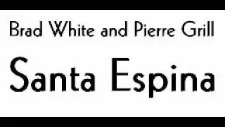 La Santa Espina - 1994 - Brad White and Pierre Grill