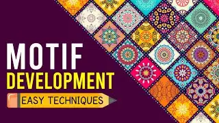 Motif Development Techniques For Beginners | Design Tutorial | Fashion Learning School