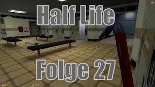 Half Life Folge #27 [Deutsch/HD]: Panzer Zerst&ouml;ren :)