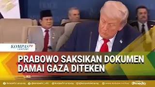 Prabowo Saksikan Detik-Detik Kesepakatan Damai Gaza Diteken Trump, El-Sisi hingga Erdogan