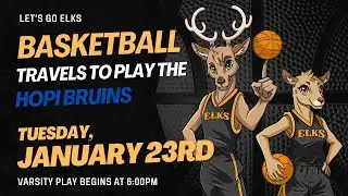 Let's Go Elks | Basketball travels to Hopi (Bruins) - 1/23/2024 at 6:00pm