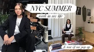 Summer in NYC // Moving Into Our Pop Up in Soho