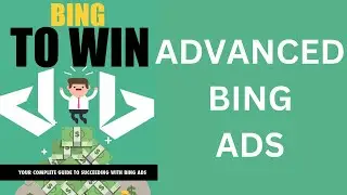 ADVANCED BING ADS