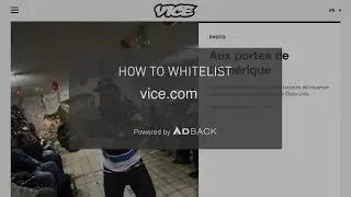 AdBack Tutorial: How to deactivate your adblocker on vice.com?