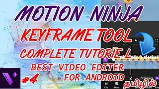 🔥👉How To Use Keyframe Tool In Motion Ninja Video Editor In Tamil