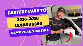 Save 🤑 by DIY  : 2016-2018 Lexus ES350 Passenger Side View Mirror Removal and Installation.