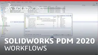 What's New in SOLIDWORKS PDM 2020 - Workflows