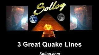 3 GREAT QUAKE LINES SOLLOG