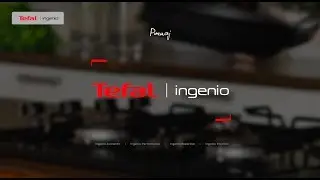 Tefal Ingenio - zostań mistrzem w swojej kuchni