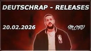 DEUTSCHRAP - NEW RELEASES ➤ 20.02.2026 🚨💯 | 🔥MCTV | NEUE SONGS🔥