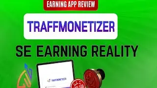 Traffmonitizer se earning reality 