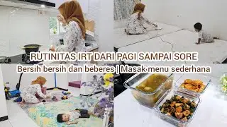 Rutinitas IRT tanpa ART di rumah minimalis | Bersih bersih dan beberes kamar | Masak menu sederhana