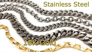 Ranking our Plating Qualities | Stainless Steel | 18k Gold Plated | Largest Selection of Chains