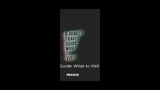 PRAGUE  5minute travel guide - What to visit