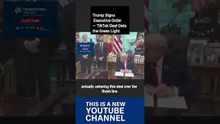 Trump Signs Executive Order &mdash; TikTok Deal Gets the Green Light #news