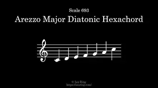 Scale 693: Arezzo Major Diatonic Hexachord