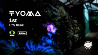 Tyoma - 1st (LP77 Remix)