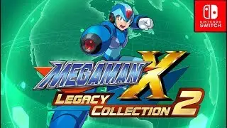 Mega Man X Legacy Collection 2 PREVIEW (Nintendo Switch)