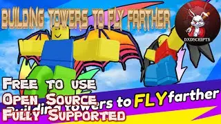 DXDScripts Roblox - Episode 19 - Building towers to fly farther