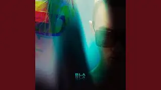 Bla Bla Bla
