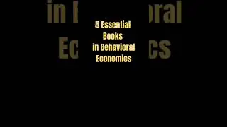 The Most Important Books on Behavioral Economics