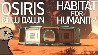 Osiris: New Dawn ep 2 - Base Building 101 (Osiris: New Dawn Gameplay)
