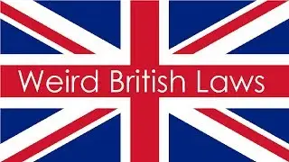 Weird British Laws