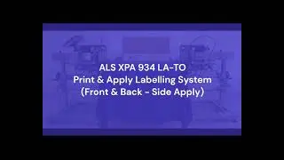 ALS XPA 934 LA-TO - Print & Apply Labelling System
