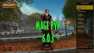 Level 100 Fire Mage PvP | WoW WoD | 6.0.3 | Arena