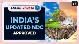 India&rsquo;s Updated NDC Approved: Latest update | Drishti IAS English