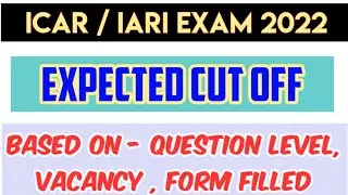 ICAR IARI Exam 2022 Expected Cut off for All Category Based on Current Exam Question.