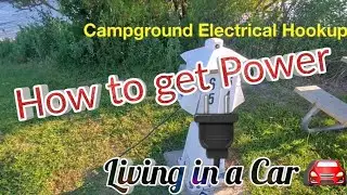 Electrical Hookups | Car Camping | Living in a Car 🚘