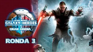 Dercando Ando | Ronda 3 | Star Wars&trade;: Galaxy of Heroes Gran Arena 5 vs 5 | DercRC