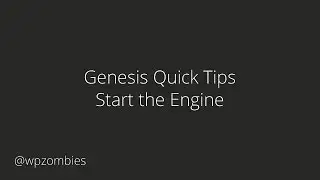 Genesis Quick Tips - Start the Engine