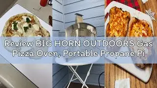 Review BIG HORN OUTDOORS Gas Pizza Oven, Portable Propane Pizza Oven with 13 inch Pizza Stone, Stain
