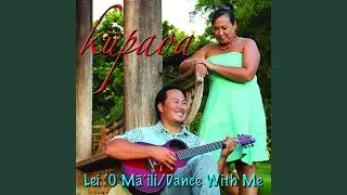 Lei ʻO Maʻili-Dance With Me (SINGLE)