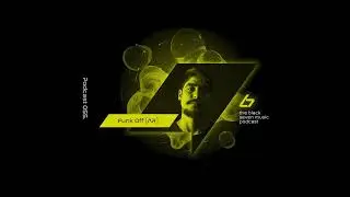 Funk Off (AR) - 055 | Black Seven Music Podcast