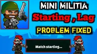 Mini Militia Lag And Starting Problem Fixed || New Update Will Be Come Or Not || Mini Militia