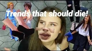 2017 TRENDS THAT I HATE!!
