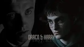 ▪Draco & Harry │Call Me