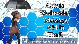 Chiefs Wednesday Message 644 in Hindi || Latest chief Wednesday message week 38 2025